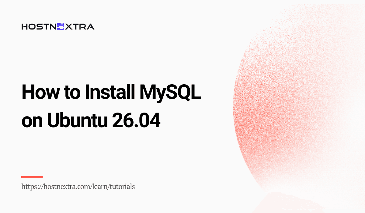 How to Install MySQL on Ubuntu 26.04 LTS