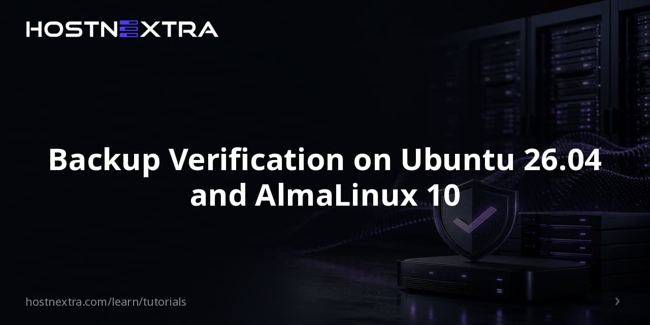 Backup Verification on Ubuntu 26.04 and AlmaLinux 10