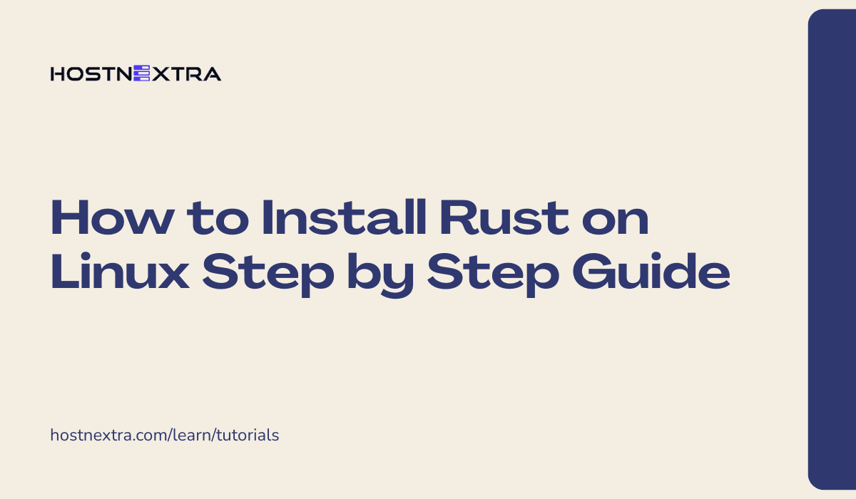 How to Install Rust on Linux Step by Step Guide